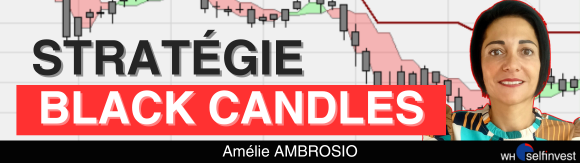 La stratégie Black Candles avec Amélie AMBROSIO